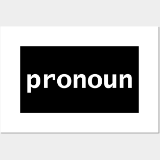 Pronoun in White Text Minimal Design Posters and Art